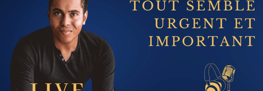 prioriser quand tout est urgent et important